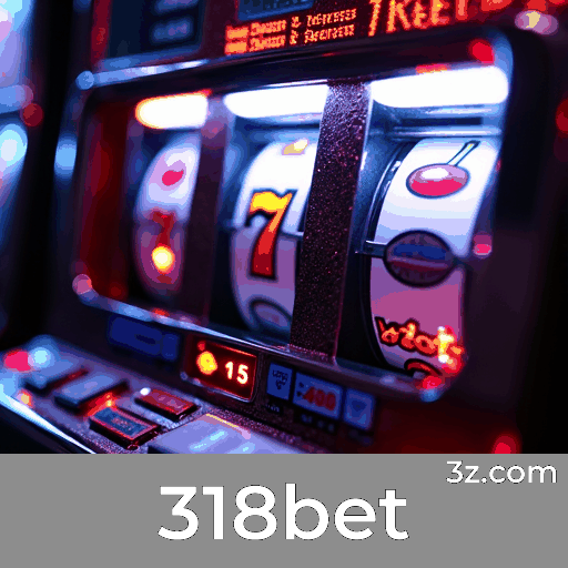 318bet: Bônus e Ofertas Imperdíveis